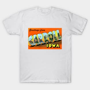 Greetings from Carroll Iowa - Vintage Large Letter Postcard T-Shirt